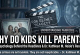 Why Kids Kill Parents